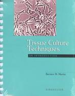 Tissue Culture Techniques An Introduction cover