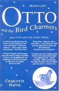 Otto And The Bird Charmers The Second Book Of The Karmidee cover