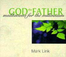 God the Father: Meditations for the Millennium cover
