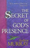 The Secret of God's Presence (Formerly God's Gift Perfection cover