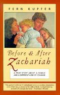 Before and After Zachariah: A Family Story about a Different Kind of Courage cover