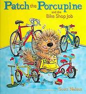 Patch The Porcupine And The Bike Shop Job cover