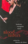 Blood Sisters: Lesbian Vampire Tales cover
