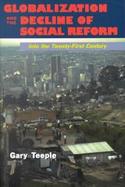 Globalization and the Decline of Social Reform Into the Twenty-First Century cover