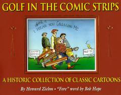 Golf in the Comic Strips: A Historic Collection of Cartoons cover