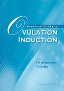 Practical Guide to Ovulation Induction cover