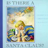 Is There a Santa Claus A Little Girl's Question Answered cover