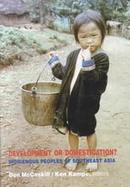 Development or Domestication? Indigenous Peoples of Southeast Asia cover