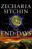 The End of Days Armageddon and Prophecies of the Return cover
