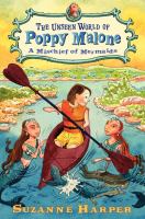 The Unseen World of Poppy Malone #3: a Mischief of Mermaids cover