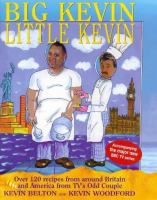 Big Kevin, Little Kevin: Over 120 Recipes from Around Britain and America by TV's Odd Couple cover