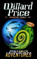 Adventure Double: Diving , &,  Amazon Adventures (Adventure Double) cover
