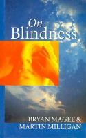On Blindness: Letters Between Bryan Magee and Martin Milligan cover