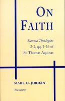 On Faith Summa Theologiae, Part 2-2, Questions 1-16 of St. Thomas Aquinas (volume1) cover