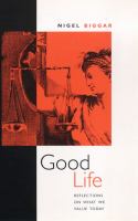 Good Life: Reflections on What We Value Today cover