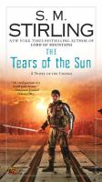 The Tears of the Sun : A Novel of the Change cover