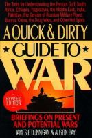 Quick and Dirty Guide to War: Briefings on Present and Potential Wars cover