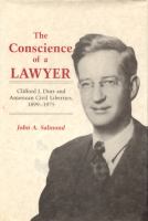 The Conscience of a Lawyer Clifford J. Durr and American Civil Liberties, 1899-1975 cover
