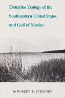 Estuarine Ecology of the Southeastern United States and Gulf of Mexico cover