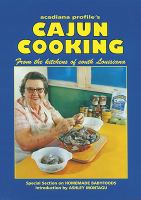 Acadiana Profiles Cajun Cooking: From the Kitchens of South Louisiana cover