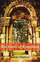 The Castle of Tynemouth A Tale cover