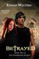 Betrayed : Book two of the Guardian Legacy cover