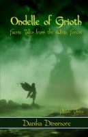 Ondelle of Grioth : Faerie Tales from the White Forest Book Three cover