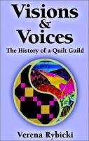 Visions and Voices The History of a Quilt Guild cover