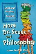 More Dr Seuss and Philosophy cover