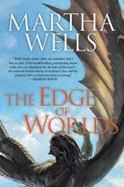 The Edge of Worlds : A Novel of the Raksura cover