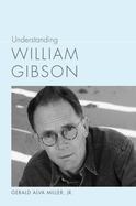 Understanding William Gibson cover