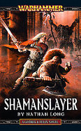 Shamanslayer (Gotrek , &,  Felix) cover