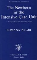 The Newborn in the Intensive Care Unit A Neuropsychoanalytic Prevention Model cover