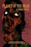 Planet of the Dead : A Zombie Novel cover