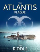 The Atlantis Plague : A Thriller (the Origin Mystery, Book 2) cover