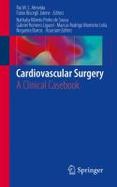 Cardiovascular Surgery : A Clinical Casebook cover