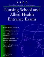 Everything You Need to Score High on Nursing School and Allied Health Entrance Exams cover