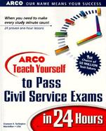 Arco Teach Yourself Civil Service Exams in 24 Hours cover