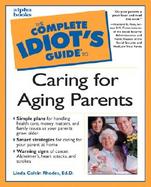 The Complete Idiot's Guide to Caring for Aging Parents cover