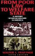 From Poor Law to Welfare State: A History of Social Welfate in America cover