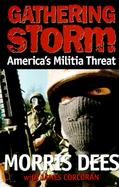 Gathering Storm: America's Militia Threat cover