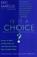 Is It a Choice? Answers to 300 of the Most Frequently Asked Questions About Gay and Lesbian People cover