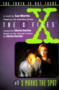 X Files #01 X Marks the Spot cover
