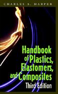 Handbook of Plastics, Elastomers, and Composites cover