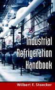 Industrial Refrigeration Handbook cover