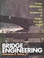 Bridge Engineering Design, Rehabilitation, and Maintenance of Modern Highway Bridges cover