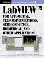 Labview for Automotive, Telecommunications, Semiconductor, Biomedical, and Other Applications cover