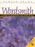 Wordsmith: A Guide to Paragraphs and Short Essays cover