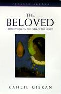 The Beloved Reflections on the Path of the Heart cover