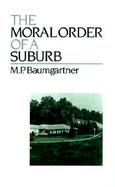 The Moral Order of a Suburb cover